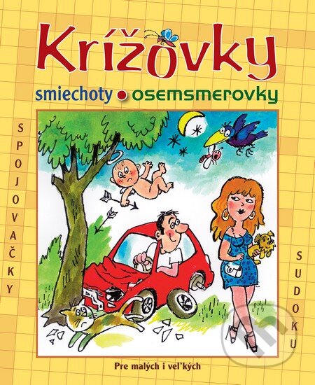 Kniha: Krížovky, smiechoty, osemsmerovky (Perfekt). Perfekt, 2015 Kniha: Krížovky, smiechoty, osemsmerovky (Perfekt). Perfekt, 2015