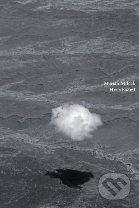 Kniha: Hra s hadmi (Marián Milčák). Skalná ruža, 2014 Kniha: Hra s hadmi (Marián Milčák). Skalná ruža, 2014