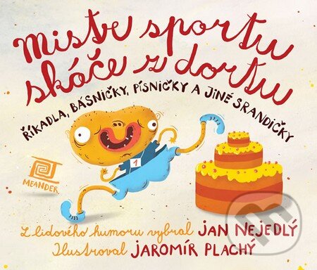 Mistr sportu skáče z dortu - Jan Nejedlý, Meander, 2014