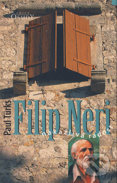 Kniha: Filip Neri (Paul Turks). Karmelitánské nakladatelství, 2007 Kniha: Filip Neri (Paul Turks). Karmelitánské nakladatelství, 2007