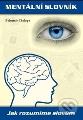 Kniha: Mentální slovník (Bohumír Chalupa). Littera, 2015 Kniha: Mentální slovník (Bohumír Chalupa). Littera, 2015