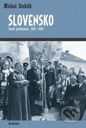 Kniha: Slovensko (Michal Stehlík). Academia, 2015 Kniha: Slovensko (Michal Stehlík). Academia, 2015