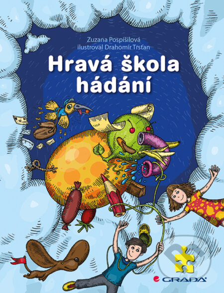 E-kniha: Hravá škola hádání (Drahomír Trsťan a Zuzana Pospíšilová). Grada, 2014 E-kniha: Hravá škola hádání (Drahomír Trsťan a Zuzana Pospíšilová). Grada, 2014
