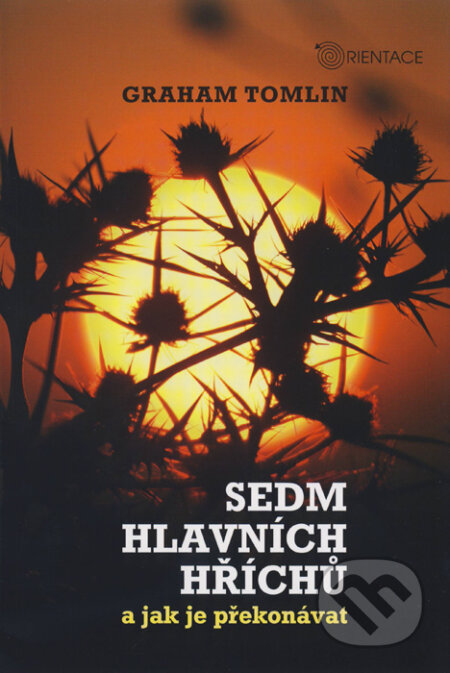 Sedm hlavních hříchů a jak je překonávat - Graham Tomlin, Karmelitánské nakladatelství, 2009