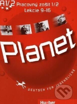 Kniha: Planet A1/2: Pracovný zošit 1/2 (Gabriele Kopp a Siegfried Büttner). Max Hueber Verlag, 2009 Kniha: Planet A1/2: Pracovný zošit 1/2 (Gabriele Kopp a Siegfried Büttner). Max Hueber Verlag, 2009