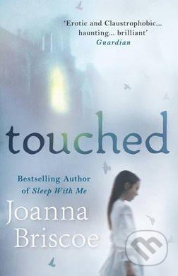 Touched - Joanna Briscoe, Hammer, 2015