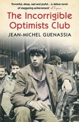 Kniha: The Incorrigible Optimists Club (Jean-Michel Guenassia), 2015 Kniha: The Incorrigible Optimists Club (Jean-Michel Guenassia), 2015