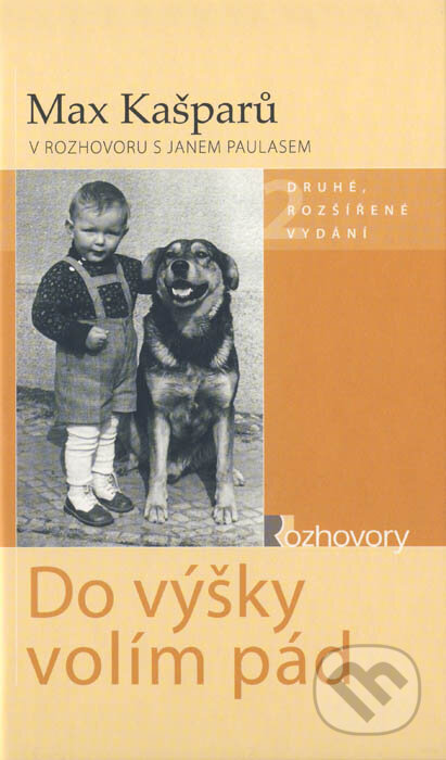 Kniha: Do výšky volím pád (Max Kašparů a Jan Paulas). Karmelitánské nakladatelství, 2008 Kniha: Do výšky volím pád (Max Kašparů a Jan Paulas). Karmelitánské nakladatelství, 2008