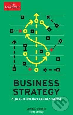 Kniha: Business Strategy (Jeremy Kourdi). Profile Books, 2015 Kniha: Business Strategy (Jeremy Kourdi). Profile Books, 2015