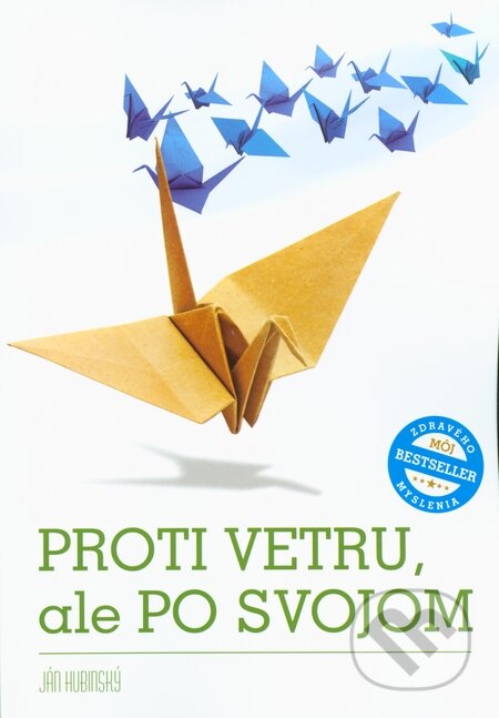 Kniha: Proti vetru, ale po svojom (Ján Hubinský). Via Bibliotheca, 2015 Kniha: Proti vetru, ale po svojom (Ján Hubinský). Via Bibliotheca, 2015