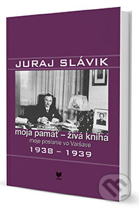 Kniha: Juraj Slávik: Moja pamäť - živá kniha II (Ján Němeček a Valerián Bystrický). VEDA, 2015 Kniha: Juraj Slávik: Moja pamäť - živá kniha II (Ján Němeček a Valerián Bystrický). VEDA, 2015