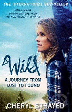 Kniha: Wild (Cheryl Strayed). Atlantic Books, 2015 Kniha: Wild (Cheryl Strayed). Atlantic Books, 2015