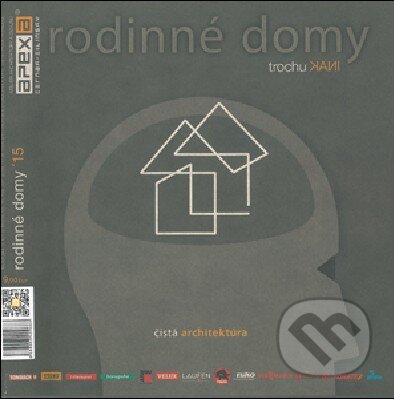 Kniha: Rodinné domy trochu inak 2015 (APEX A). APEX A, 2015 Kniha: Rodinné domy trochu inak 2015 (APEX A). APEX A, 2015