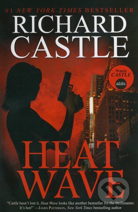 Kniha: Heat Wave (Richard Castle). Titan Books, 2012 Kniha: Heat Wave (Richard Castle). Titan Books, 2012