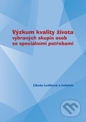 Kniha: Výzkum kvality života vybraných skupin osob se speciálními potřebami (Libuše Ludíková a kolektiv). Univerzita Palackého v Olomouci, 2015 Kniha: Výzkum kvality života vybraných skupin osob se speciálními potřebami (Libuše Ludíková a kolektiv). Univerzita Palackého v Olomouci, 2015