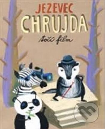 Kniha: Jezevec Chrujda točí film (Meander). Meander, 2014 Kniha: Jezevec Chrujda točí film (Meander). Meander, 2014