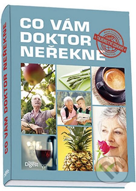 Kniha: Co vám doktor neřekne (Reader´s Digest Výběr). Reader´s Digest Výběr, 2015 Kniha: Co vám doktor neřekne (Reader´s Digest Výběr). Reader´s Digest Výběr, 2015