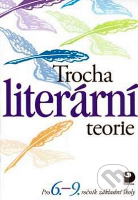 Kniha: Trocha literární teorie (Václava Beránková). Fortuna, 2010 Kniha: Trocha literární teorie (Václava Beránková). Fortuna, 2010