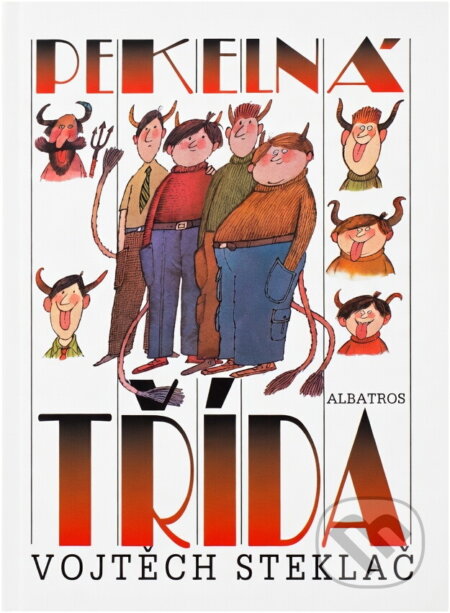 Kniha: Pekelná třída (Vojtěch Steklač). , 2003 Kniha: Pekelná třída (Vojtěch Steklač). , 2003