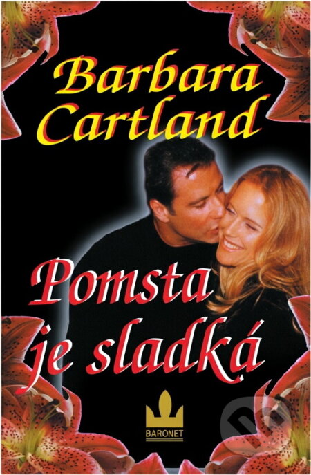 Kniha: Pomsta je sladká ; Nevinná (Barbara Cartland). Baronet, 1999 Kniha: Pomsta je sladká ; Nevinná (Barbara Cartland). Baronet, 1999