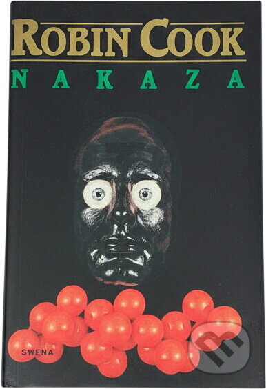Kniha: Nákaza (Robin Cook). Smena, 1992 Kniha: Nákaza (Robin Cook). Smena, 1992