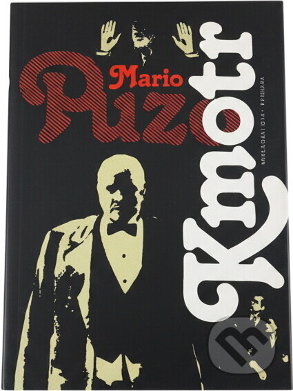 Kniha: Kmotr (Mario Puzo). Svoboda, 1991 Kniha: Kmotr (Mario Puzo). Svoboda, 1991