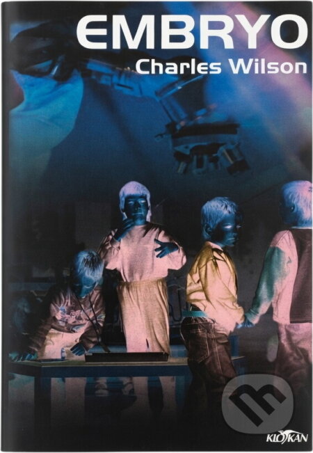 Kniha: Embryo (Charles Wilson). Alpress, 2000 Kniha: Embryo (Charles Wilson). Alpress, 2000
