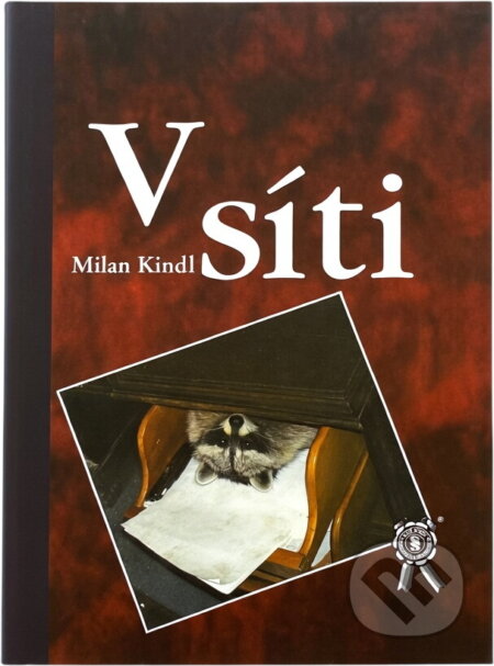 Kniha: V síti (Milan Kindl). , 2007 Kniha: V síti (Milan Kindl). , 2007