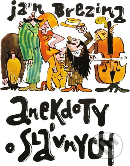 Kniha: Anekdoty o slávnych (Ján Brezina). , 1985 Kniha: Anekdoty o slávnych (Ján Brezina). , 1985