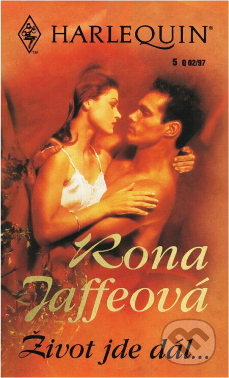 Kniha: Život jde dál- (Rona Jaffe). Harlequin, 1996 Kniha: Život jde dál- (Rona Jaffe). Harlequin, 1996