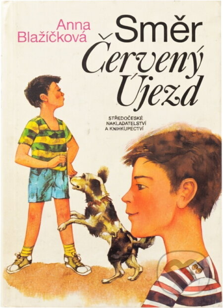Kniha: Směr Červený Újezd (Anna Blažíčková). , 1986 Kniha: Směr Červený Újezd (Anna Blažíčková). , 1986