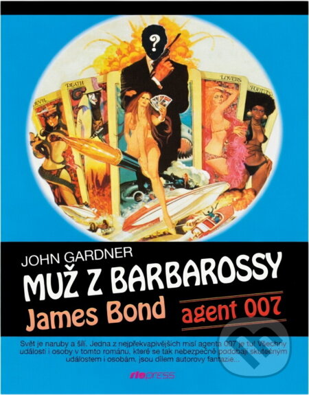 Kniha: Muž z Barbarossy (John Gardner). Riopress, 1993 Kniha: Muž z Barbarossy (John Gardner). Riopress, 1993