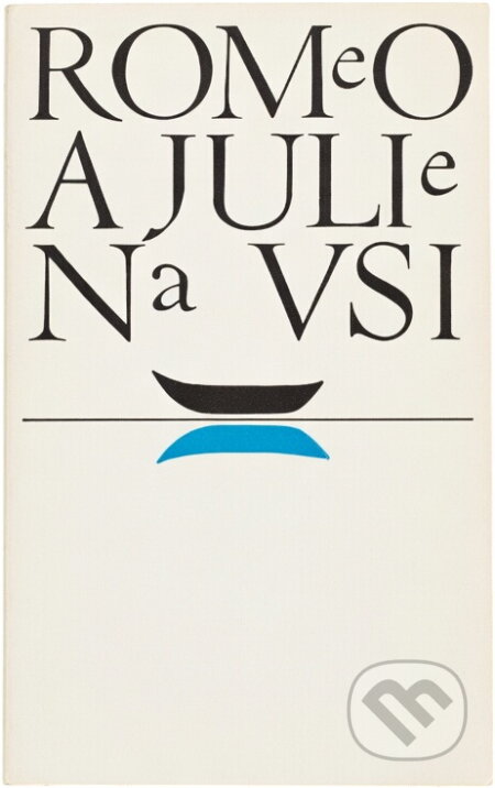 Kniha: Romeo a Julie na vsi (Gottfried Keller). Odeon, 1968 Kniha: Romeo a Julie na vsi (Gottfried Keller). Odeon, 1968