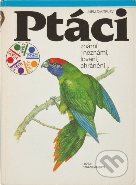 Kniha: Ptáci známí i neznámí, lovení, chránění (Jurij Dmitrijevič Dmitrijev). , 1991 Kniha: Ptáci známí i neznámí, lovení, chránění (Jurij Dmitrijevič Dmitrijev). , 1991