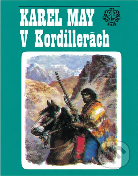 Kniha: V Kordillerách (Karl May). , 1990 Kniha: V Kordillerách (Karl May). , 1990