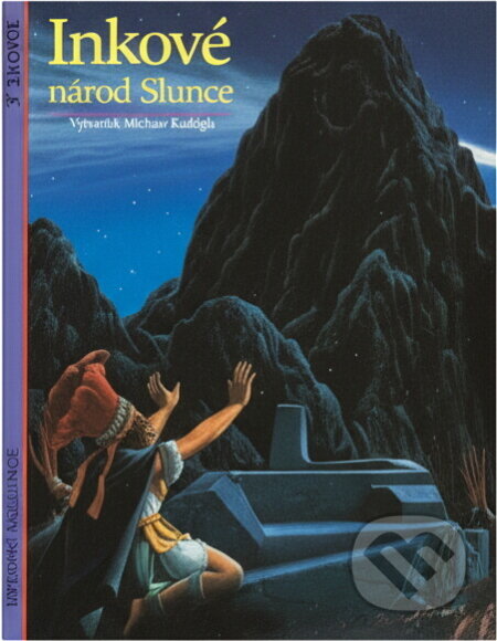 Kniha: Inkové, národ Slunce (Carmen Bernand). Slovart, 1994 Kniha: Inkové, národ Slunce (Carmen Bernand). Slovart, 1994