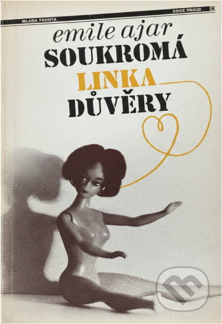 Kniha: Soukromá linka důvěry (Émile Ajar). , 1984 Kniha: Soukromá linka důvěry (Émile Ajar). , 1984