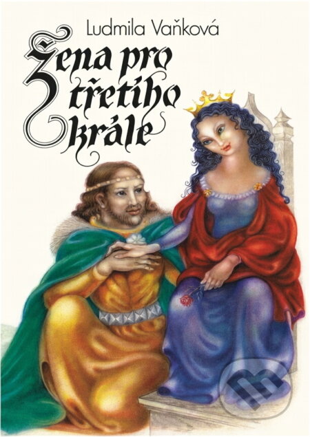 Kniha: Žena pro třetího krále (Ludmila Vaňková). , 1991 Kniha: Žena pro třetího krále (Ludmila Vaňková). , 1991