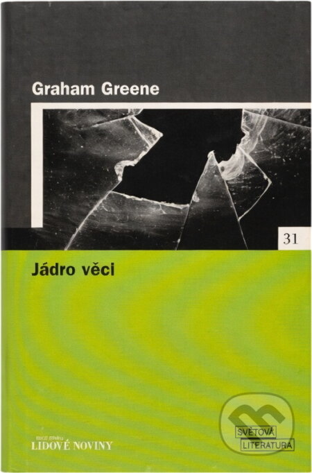 Kniha: Jádro věci (Graham Greene). , 2005 Kniha: Jádro věci (Graham Greene). , 2005