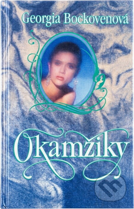 Kniha: Okamžiky (Georgia Bockoven). Ikar, 1995 Kniha: Okamžiky (Georgia Bockoven). Ikar, 1995