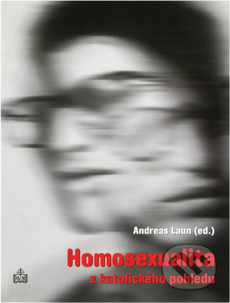 Kniha: Homosexualita z katolického pohledu (). , 2003 Kniha: Homosexualita z katolického pohledu (). , 2003