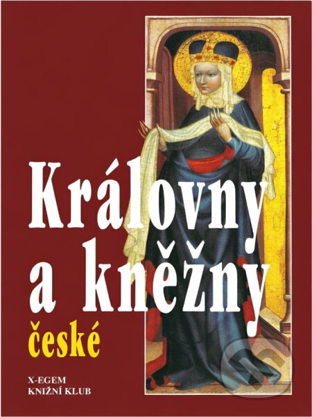 Kniha: Královny a kněžny české (). , 1996 Kniha: Královny a kněžny české (). , 1996