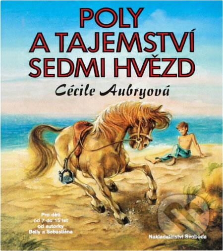 Kniha: Poly a tajemství sedmi hvězd (Cécile Aubry). Svoboda, 1995 Kniha: Poly a tajemství sedmi hvězd (Cécile Aubry). Svoboda, 1995