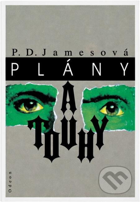 Kniha: Plány a touhy (P. D. James). Odeon, 1993 Kniha: Plány a touhy (P. D. James). Odeon, 1993