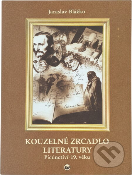 Kniha: Kouzelné zrcadlo literatury (Jaroslav Blažke). Velryba, 1999 Kniha: Kouzelné zrcadlo literatury (Jaroslav Blažke). Velryba, 1999