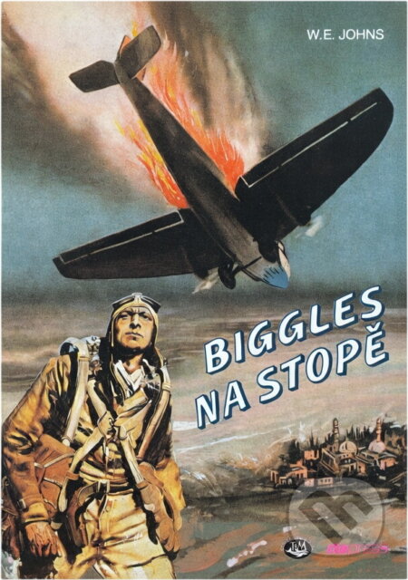 Kniha: Biggles na stopě (William Earl Johns). , 1993 Kniha: Biggles na stopě (William Earl Johns). , 1993