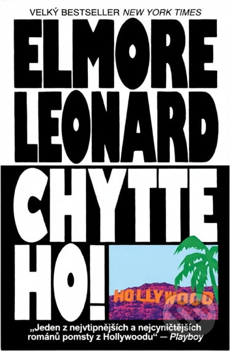 Kniha: Chyťte ho! (Elmore Leonard). , 1990 Kniha: Chyťte ho! (Elmore Leonard). , 1990