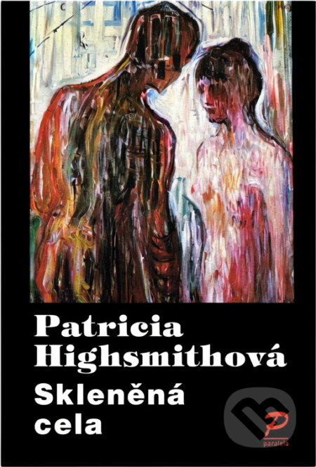 Kniha: Skleněná cela (Patricia Highsmith). , 1993 Kniha: Skleněná cela (Patricia Highsmith). , 1993