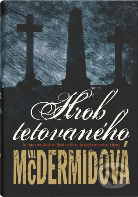 Kniha: Hrob tetovaného (Val McDermid). BB/art, 2007 Kniha: Hrob tetovaného (Val McDermid). BB/art, 2007
