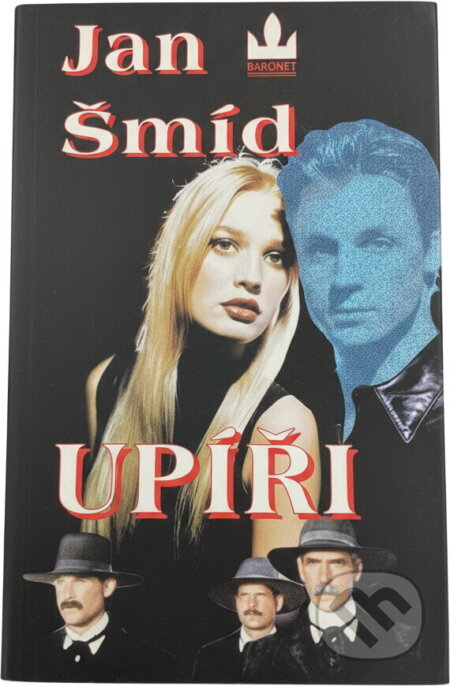 Kniha: Upíři (Jan Šmíd). Baronet, 1998 Kniha: Upíři (Jan Šmíd). Baronet, 1998
